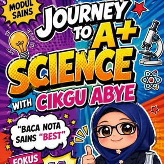 BAHAN SAINS KSSM CIKGU ABYE