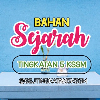 Bahan Sejarah Tingk.5 KSSM