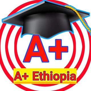 A+ Ethiopia 🏫