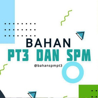 Bahan PT3 & SPM 2024/2025™ ♥️