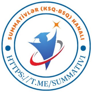 Summativlər (KSQ - BSQ)