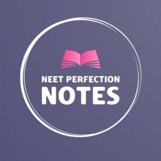 Neet Perfection Notes
