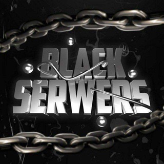 BLACK SERWERS️