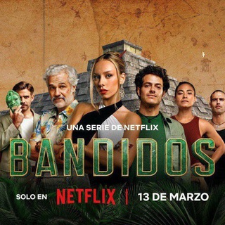 Bandidos Netflix Series 🎥
