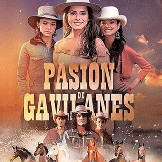 Pasión de gavilanes temporada 1🦅🐴